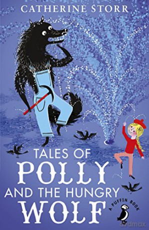 Tales of Polly and the Hungry Wolf (A Puffin Book) - Catherine Storr [KSIĄŻKA]