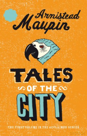 Tales Of The City: Tales of the City 1 - Armistead Maupin [KSIĄŻKA]