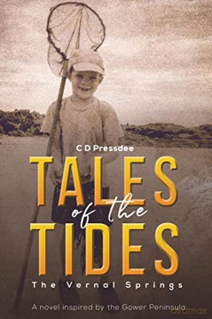 Tales of the Tides: The Vernal Springs - C D Pressdee [KSIĄŻKA]