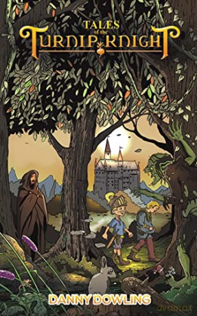 Tales of the Turnip Knight - Danny Dowling [KSIĄŻKA]