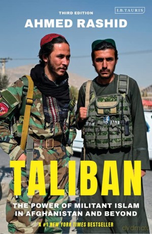 Taliban: The Power of Militant Islam in Afghanistan and Beyond - Ahmed Rashid [KSIĄŻKA]
