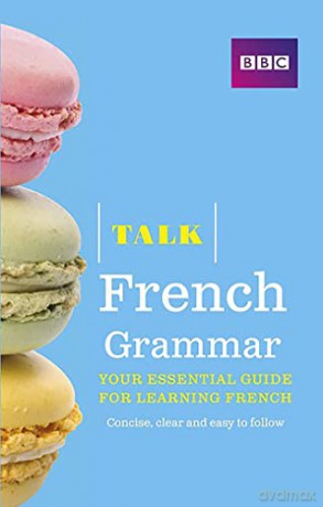 Talk French Grammar - Sue Purcell [KSIĄŻKA]