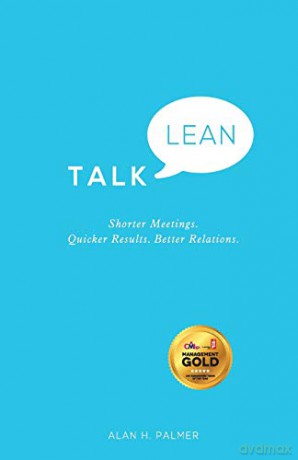 Talk Lean - Shorter Meetings. Quicker Results. Better Relations. - Alan Palmer [KSIĄŻKA]
