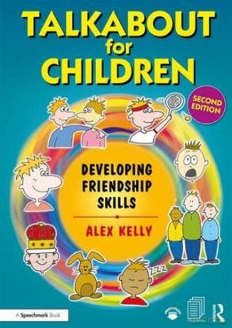 Talkabout for Children 3: Developing Friendship Skills - Alex Kelly [KSIĄŻKA]
