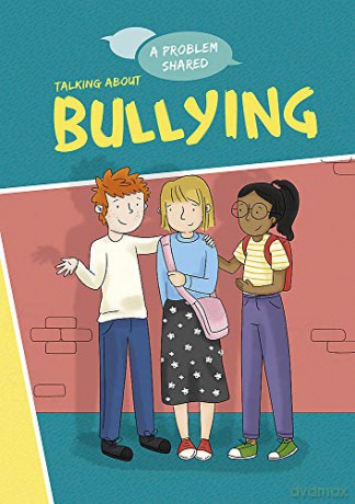 Talking About Bullying (A Problem Shared) - Louise Spilsbury [KSIĄŻKA]