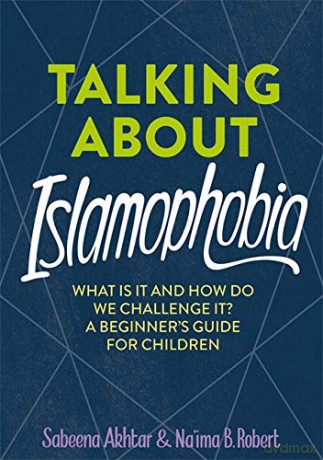 Talking About Islamophobia - Sabeena Akhtar [KSIĄŻKA]