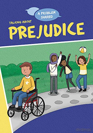 Talking About Prejudice (A Problem Shared) - Louise Spilsbury [KSIĄŻKA]