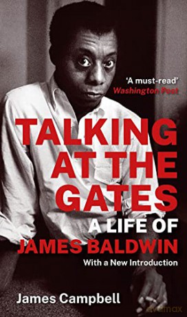 Talking at the Gates: A Life of James Baldwin - James Campbell [KSIĄŻKA]
