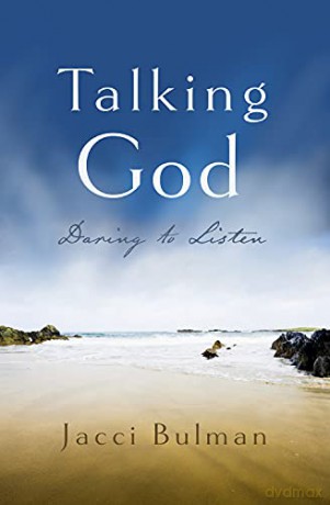 Talking God: Daring to Listen - Jacci Bulman [KSIĄŻKA]