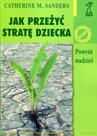 Jak przeżyć stratę dziecka (druk cyfrowy) -  [KSIĄŻKA]