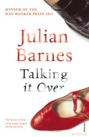 Talking It Over: Barnes Julian - Julian Barnes [KSIĄŻKA]