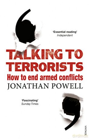 Talking to Terrorists: How to End Armed Conflicts - Jonathan Powell [KSIĄŻKA]