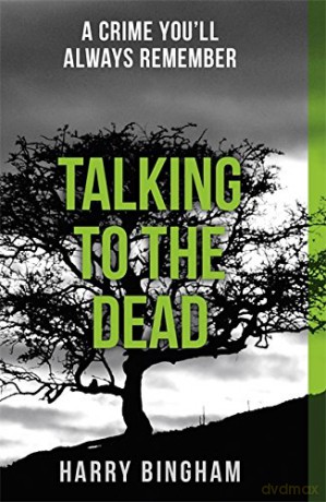 Talking to the Dead: Fiona Griffiths Crime Thriller Series Book 1 - Harry Bingham [KSIĄŻKA]