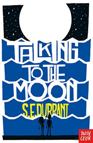 Talking to the Moon - S.E. Durrant [KSIĄŻKA]