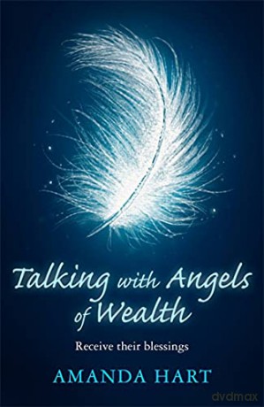 Talking with Angels of Wealth: Receive their blessings - Amanda Hart [KSIĄŻKA]