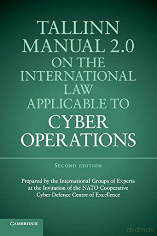 Tallinn Manual 2.0 on the International Law Applicable to Cyber Operations - Michael N. Schmitt [KSIĄŻKA]