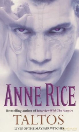 Taltos: Lives of the Mayfair Witches - Anne Rice [KSIĄŻKA]
