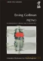 Piętno. Rozważania o zranionej tożsamości - Erving Goffman [KSIĄŻKA]