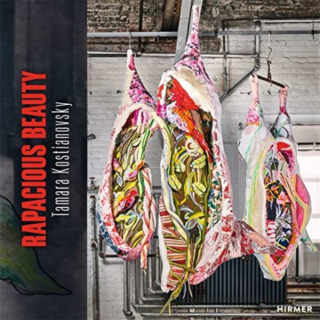 Tamara Kostianovsky: Rapacious Beauty - Gonzalo Casals [KSIĄŻKA]
