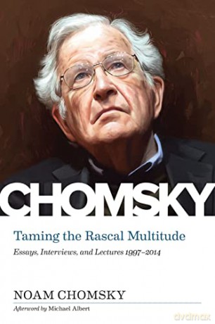 Taming The Rascal Multitude: The Chomsky Z Collection - Noam Chomsky [KSIĄŻKA]