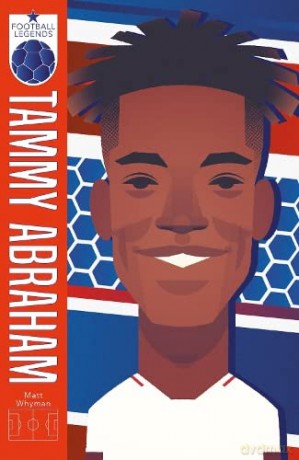 Tammy Abraham (Football Legends) - Matt Whyman [KSIĄŻKA]