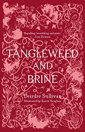 Tangleweed and Brine - Deirdre Sullivan [KSIĄŻKA]