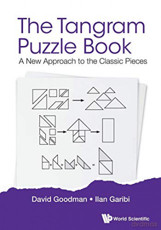 Tangram Puzzle Book, The: A New Approach To The Classic Pieces - David Hillel Goodman [KSIĄŻKA]