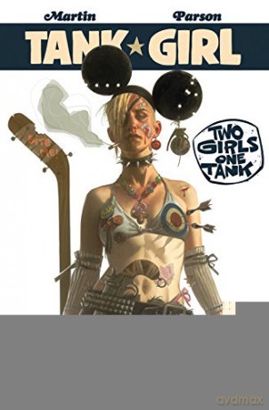 Tank Girl: Two Girls One Tank - Alan C. Martin [KSIĄŻKA]