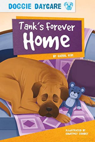 Tank's Forever Home (Doggie Daycare Set 2) - Carol Kim [KSIĄŻKA]