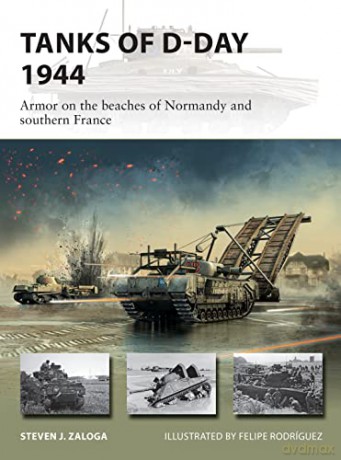 Tanks of D-Day 1944: Armor on the beaches of Normandy and southern France (New Vanguard) - Steven J. Zaloga [KSIĄŻKA]