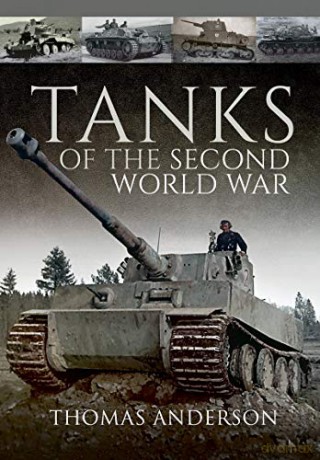 Tanks of the Second World War - Thomas Anderson [KSIĄŻKA]