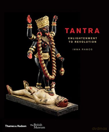Tantra: enlightenment to revolution - Imma Ramos [KSIĄŻKA]