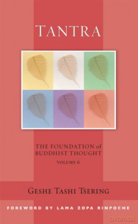 Tantra: The Foundation of Buddhist Thought Volume 6 - Geshe Tashi Tsering [KSIĄŻKA]
