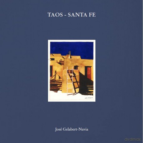 Taos - Santa Fe: José Gelabert-Navia (Masterpiece Series) - Oscar Riera Ojeda [KSIĄŻKA]
