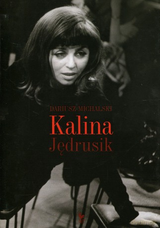 Kalina Jędrusik (2012) - Dariusz Michalski [KSIĄŻKA]