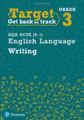 Target Grade 3 Writing AQA GCSE (9-1) English Language Workbook (Intervention English) - Pearson [KSIĄŻKA]