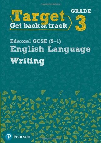 Target Grade 3 Writing Edexcel GCSE (9-1) English Language Workbook: Target Grade 3 Writing Edexcel GCSE (9-1) English Language Workbook (Intervention English) - Julie Hughes [KSIĄŻKA]