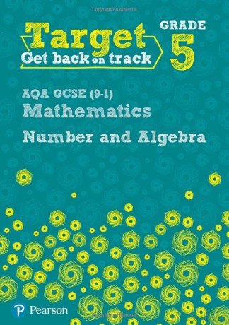 Target Grade 5 AQA GCSE (9-1) Mathematics Number and Algebra Workbook (Intervention Maths) - Katherine Pate [KSIĄŻKA]