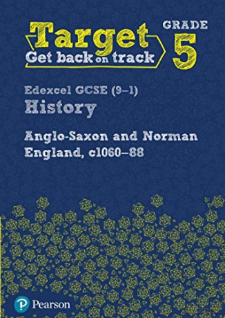 Target Grade 5 Edexcel GCSE (9-1) History Anglo-Saxon and Norman England, c1060-1088 Workbook (History Intervention) - Pearson [KSIĄŻKA]