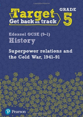 Target Grade 5 Edexcel GCSE (9-1) History Superpower Relations and the Cold War 1941-91 Workbook (History Intervention) - Pearson [KSIĄŻKA]