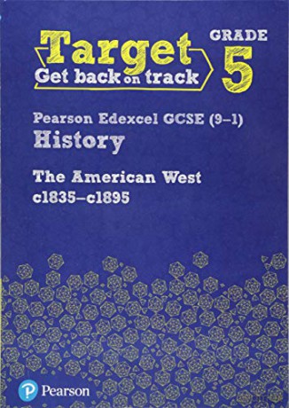 Target Grade 5 Edexcel GCSE (9-1) History The American West, c1835-c1895 Intervention Workbook (History Intervention) [KSIĄŻKA]