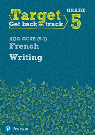 Target Grade 5 Writing AQA GCSE (9-1) French Workbook (Modern Foreign Language Intervention) - Daniele Bourdais [KSIĄŻKA]