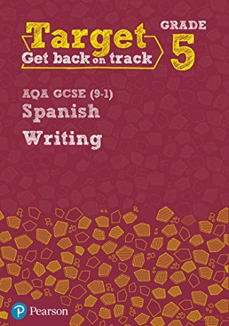 Target Grade 5 Writing AQA GCSE (9-1) Spanish Workbook (Modern Foreign Language Intervention) - Pearson [KSIĄŻKA]