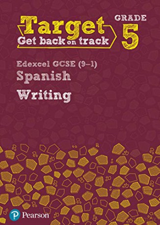 Target Grade 5 Writing Edexcel GCSE (9-1) Spanish Workbook (Modern Foreign Language Intervention) - Pearson [KSIĄŻKA]