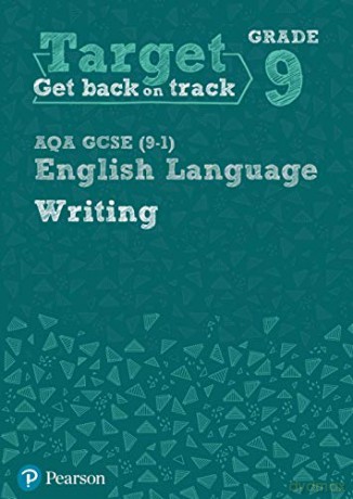 Target Grade 9 Writing AQA GCSE (9-1) English Language Workbook (Intervention English) - Pearson [KSIĄŻKA]