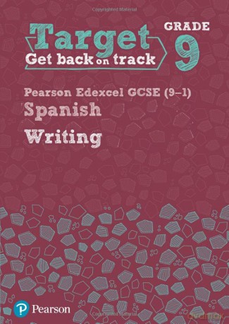 Target Grade 9 Writing Edexcel GCSE (9-1) Spanish Workbook (Modern Foreign Language Intervention) [KSIĄŻKA]