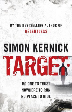 Target: (Tina Boyd: 4): an epic race-against-time thriller from bestselling author Simon Kernick - Simon Kernick [KSIĄŻKA]