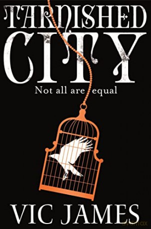Tarnished City (The Dark Gifts Trilogy, 2) - Vic James [KSIĄŻKA]