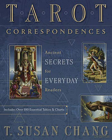 Tarot Correspondences: Ancient Secrets for Everyday Readers - T. Susan Chang [KSIĄŻKA]