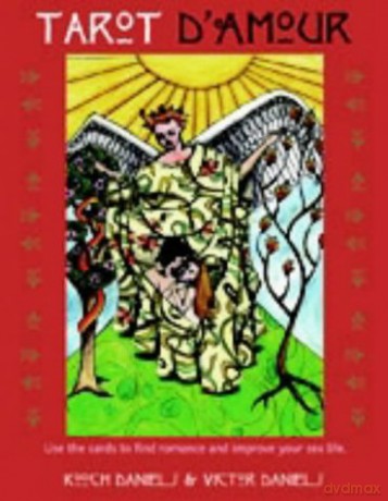 Tarot d'Amour: Use the Cards to Find Romance and Improve Your Sex Life - Kooch Daniels [KSIĄŻKA]